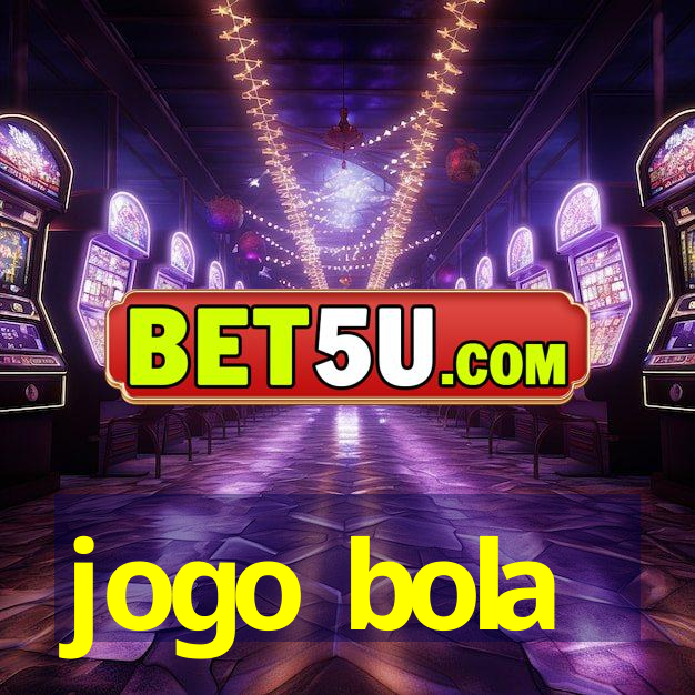 jogo bola